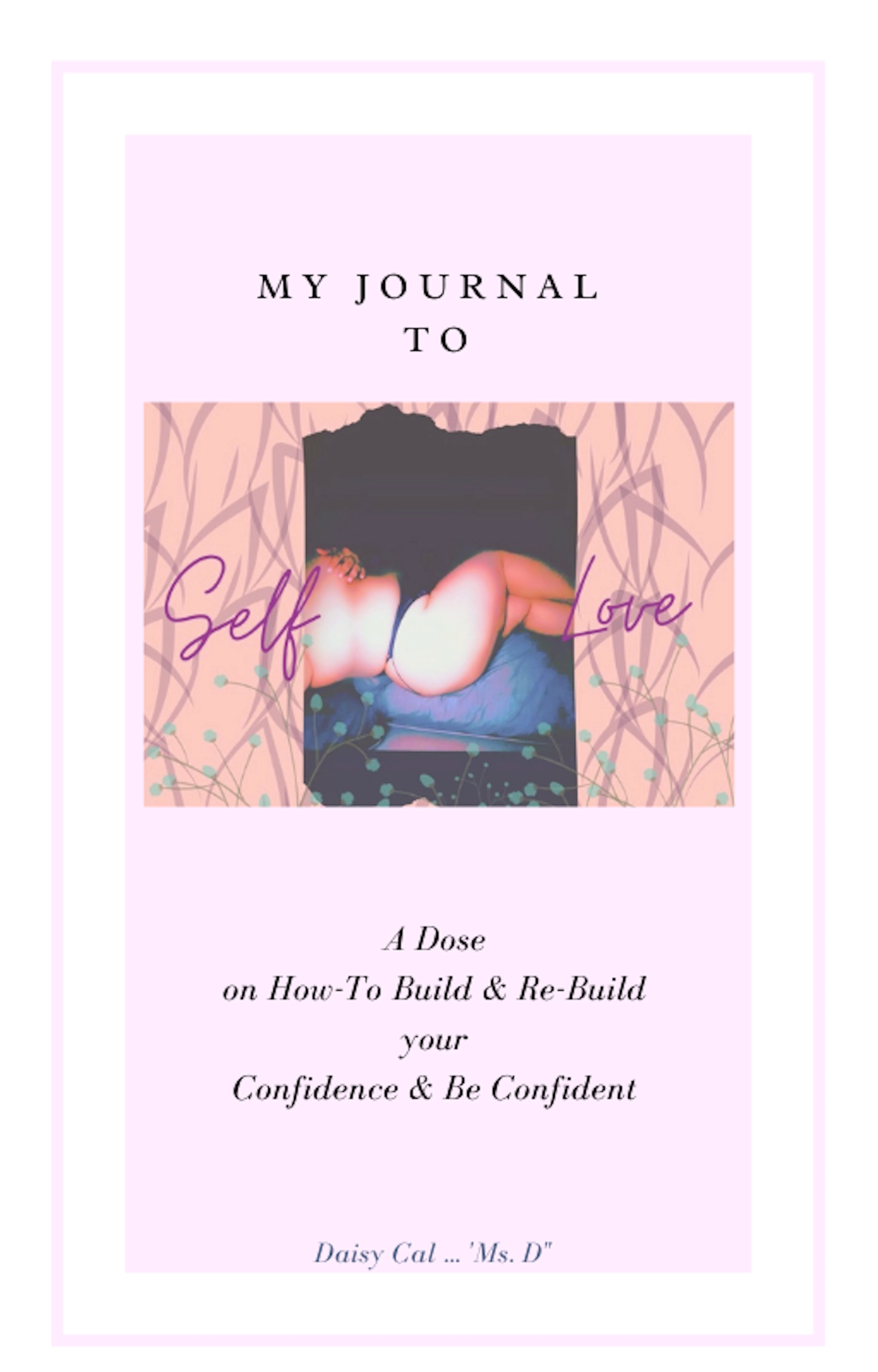 My Journal to Self Love 