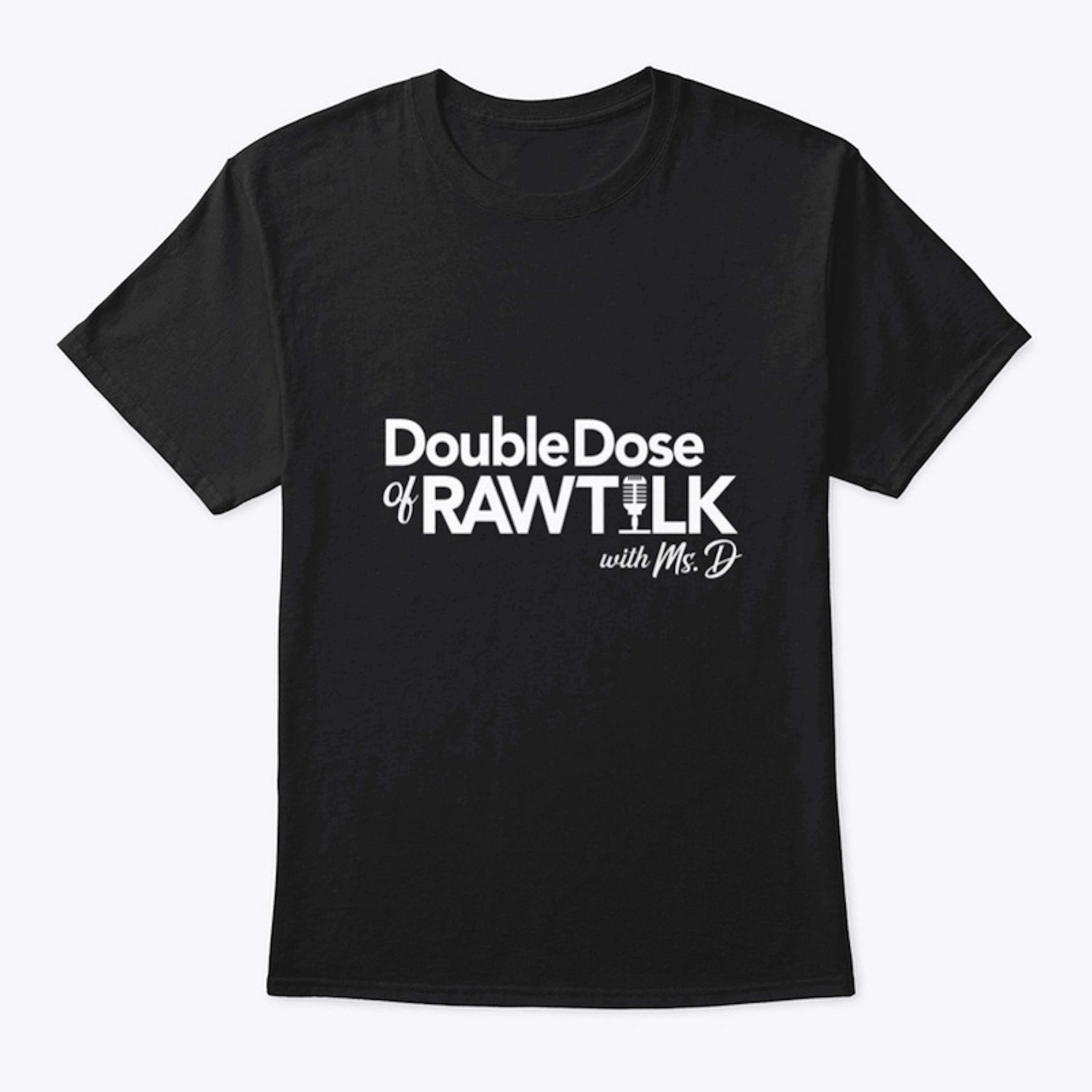 Double Dose of Raw Talk Merch